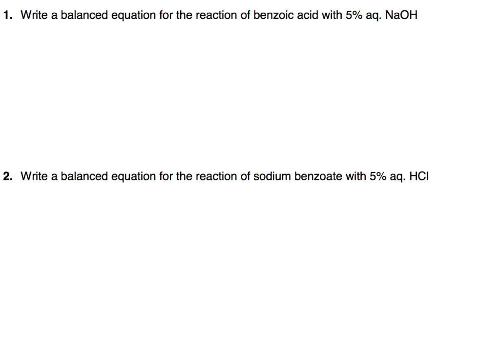 Solved Write A Balanced Equation For The Reaction Of Benzoic