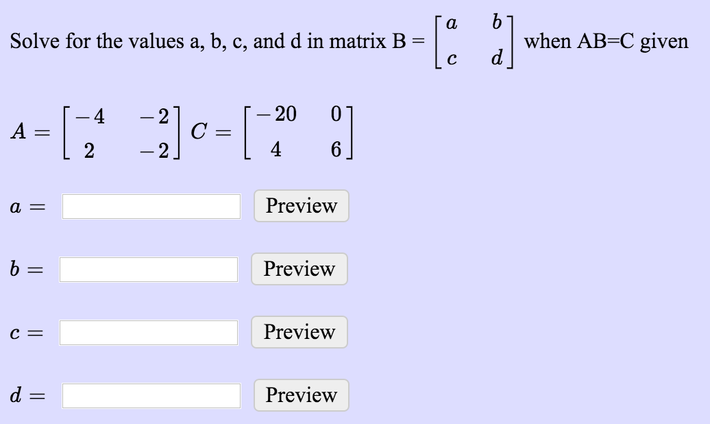 Solved Solve For The Values A, B, C, And D In Matrix B = [a | Chegg.com