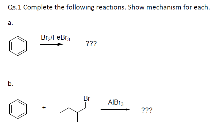 Solved Qs.1 Complete the following reactions. Show mechanism | Chegg.com