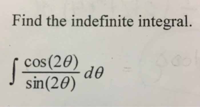 Solved Find the indefinite integral. integral cos (2 | Chegg.com