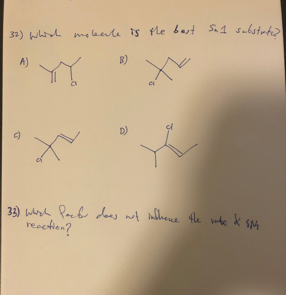 solved-32-which-molecule-is-the-best-sn1-substrate-33-chegg