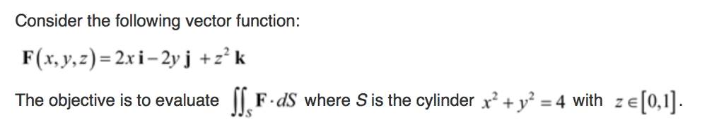 Solved Consider the following vector function: The objective | Chegg.com