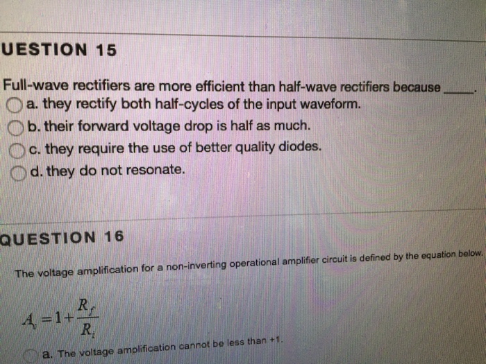 Solved Fullwave rectifiers are more efficient than