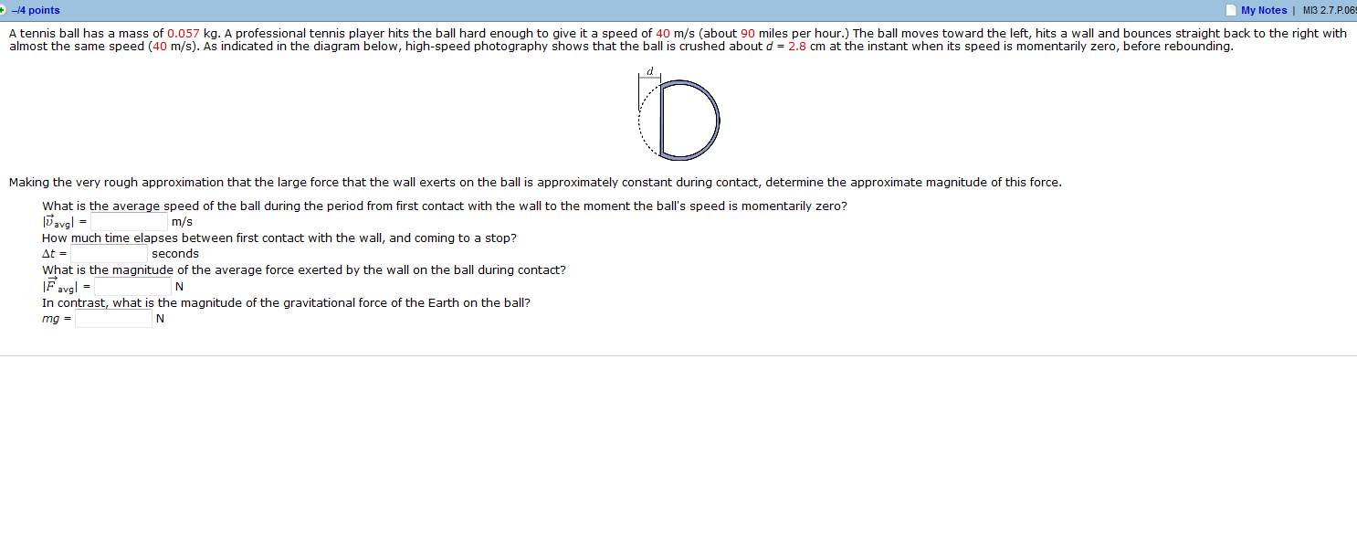 Solved A tennis ball has a mass of 0.057 kg. A professional