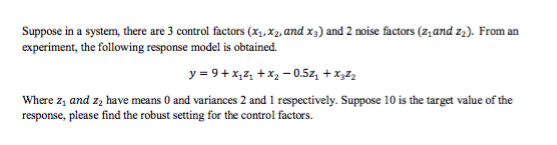 Solved Suppose in a system, there are 3 control factors | Chegg.com