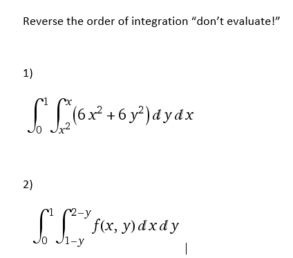 Solved Reverse The Order Of Integration 