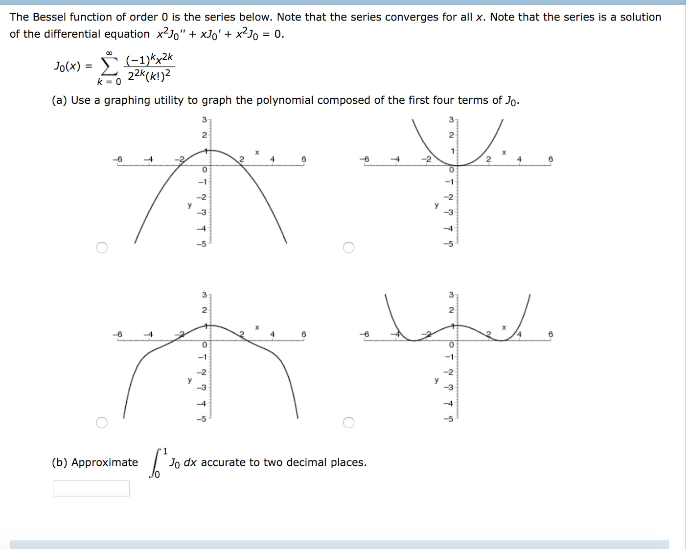 Solved The Bessel function of order 0 is the series below. | Chegg.com