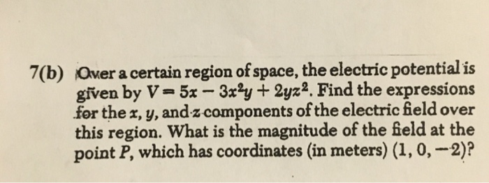 Solved Over A Certain Region Of Space, The Electric | Chegg.com