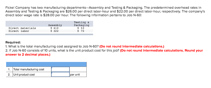 Solved Fickel Company has two manufacturing departments- | Chegg.com
