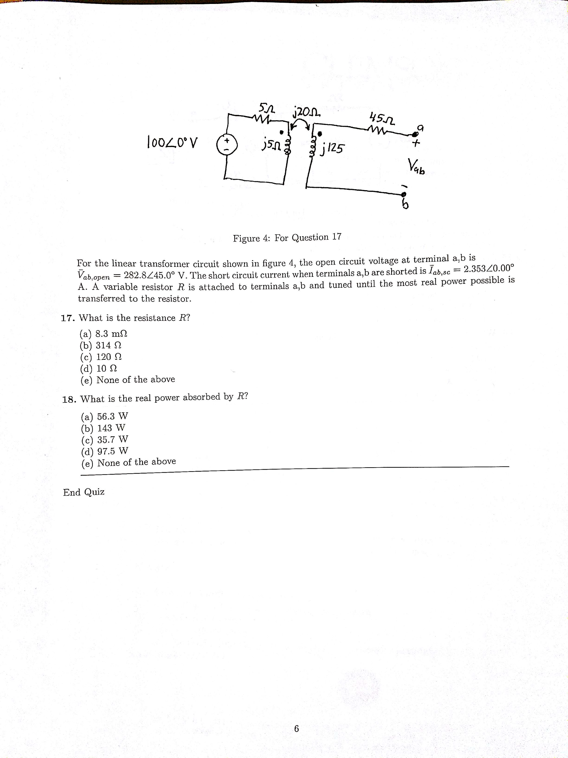 Solved For The Linear Transformer Circuit Shown In Figure 4, | Chegg.com