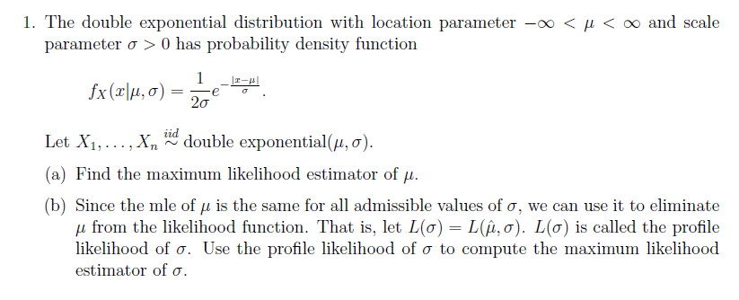 I. The double exponential distribution with location | Chegg.com