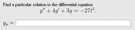 Solved Find a particular solution to the differential | Chegg.com