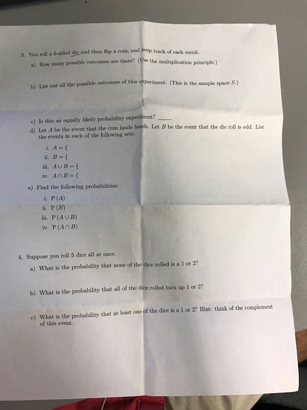 Solved You roll a 6sided die and then flip a coin, and keep