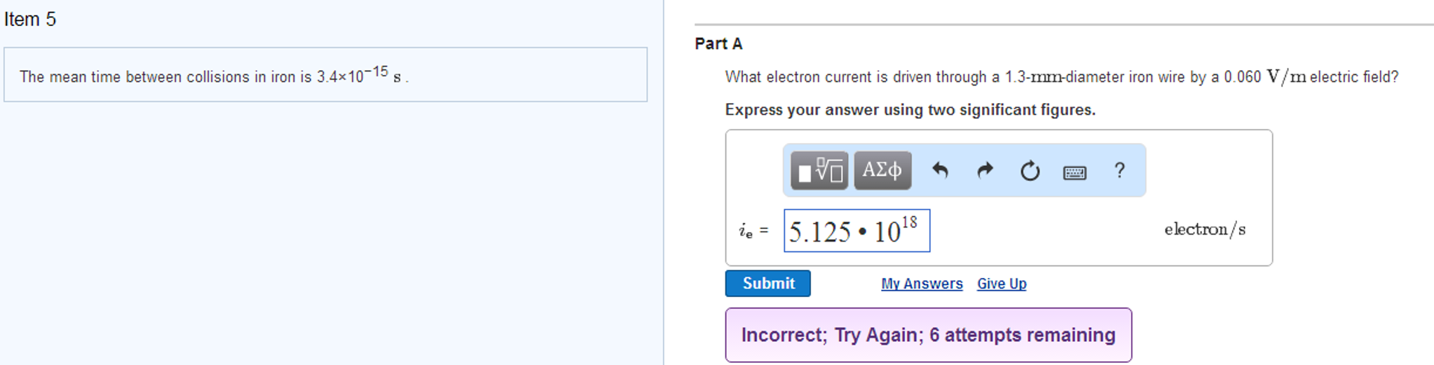 Solved The mean time between collisions in iron is 3.4 times