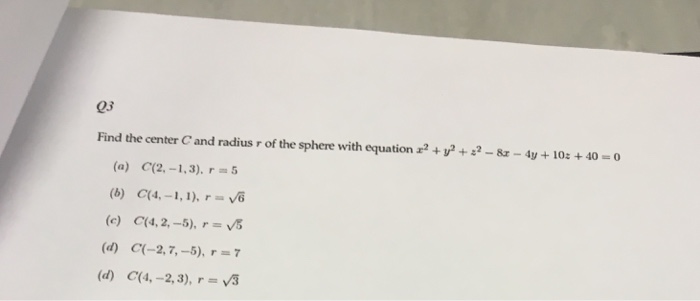 Solved Find the center C and radius r of the sphere with | Chegg.com