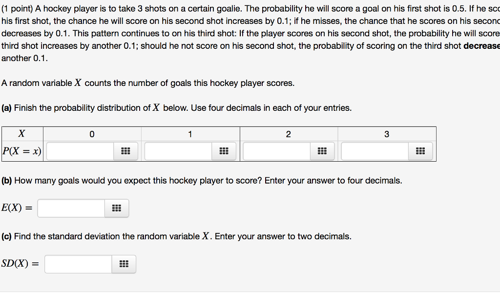 solved-1-point-a-hockey-player-is-to-take-3-shots-on-a-chegg