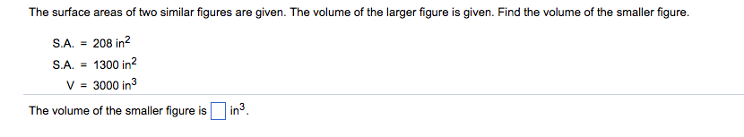 Solved The surface areas of two similar figures are given. | Chegg.com
