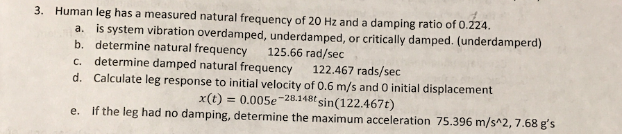 Solved Human leg has a measured natural frequency of 20 Hz | Chegg.com