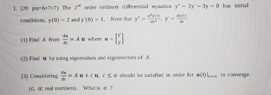 Solved 1. (20 pts=6+7+7) The 2nd order ordinary differential | Chegg.com