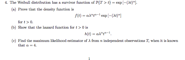 Solved The Weibull distribution has a survivor function of | Chegg.com