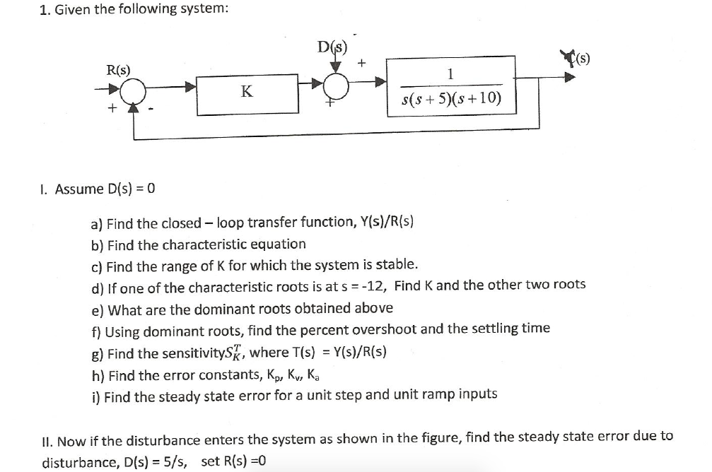 Solved 1. Given The Following System: Y(s) R(s) S(s+5)(s 10) | Chegg.com