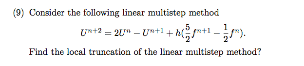 Solved (9) Consider the following linear multistep method | Chegg.com