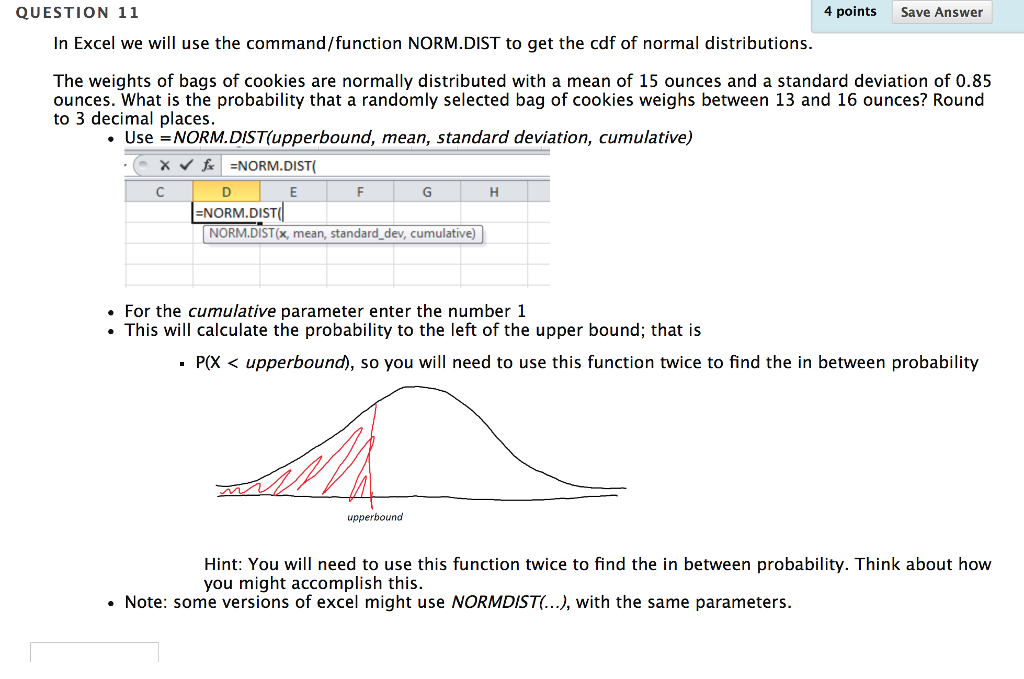 Solved In Excel We Will Use The Command Function Norm Dist Chegg Com