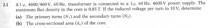 Solved A 1 phi, 4600/460 V, 60 Hz, transformer is connected | Chegg.com