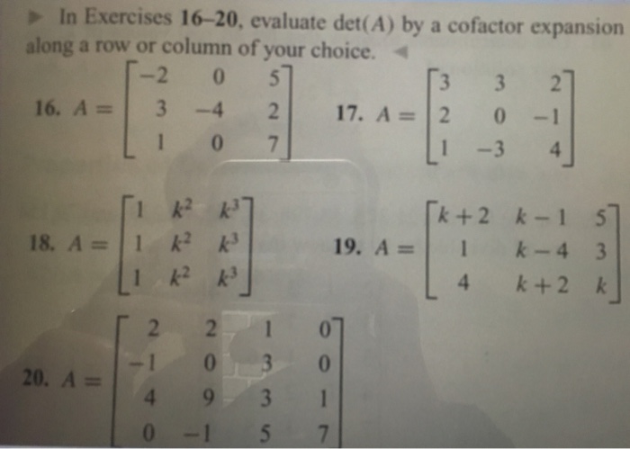 Solved Evaluate det (A) by a cofactor expansion along a row | Chegg.com