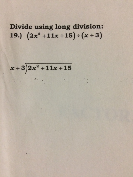 solved-divide-using-long-division-2x-2-11x-15-x-chegg