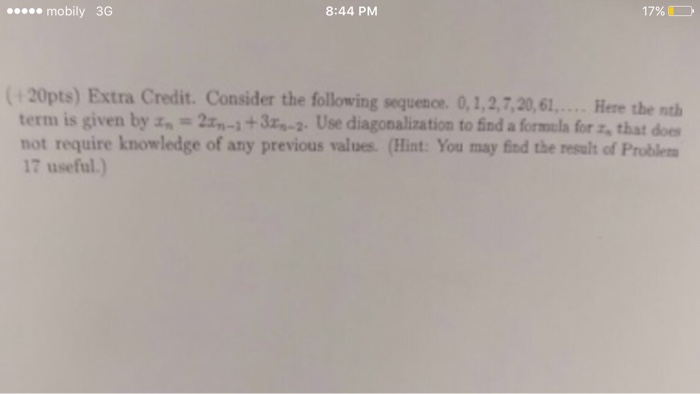 Solved Consider the following sequence, 0, 1, 2, 7, 20, 61