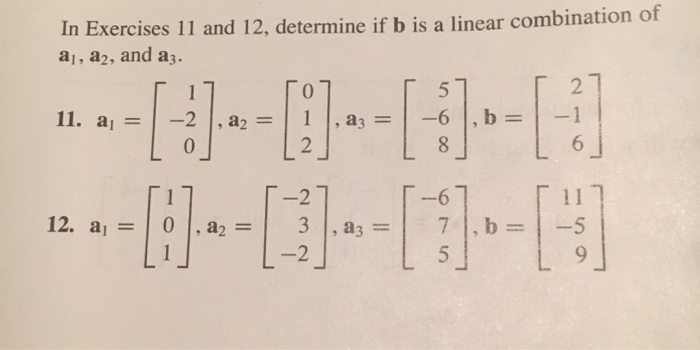 Solved In Exercises 11 And 12, Determine If B Is A Linear | Chegg.com