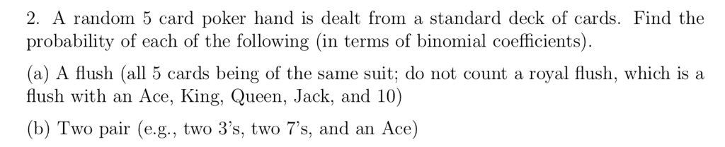 Solved 2. A random 5 card poker hand is dealt from a | Chegg.com