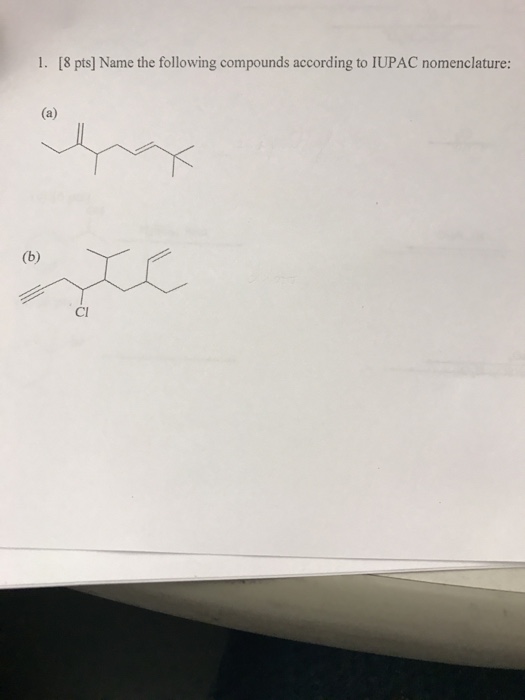 Solved Name The Following Compounds According To Iupac 4713