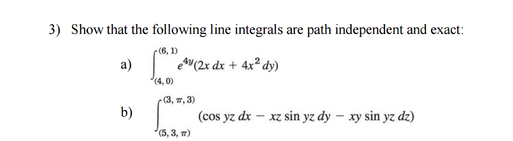 Solved Show that the following line integrals are path | Chegg.com