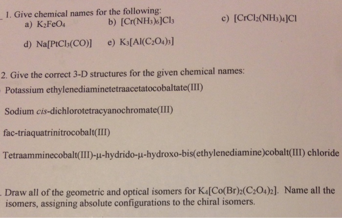 solved-1-give-chemical-names-for-the-following-c-chegg