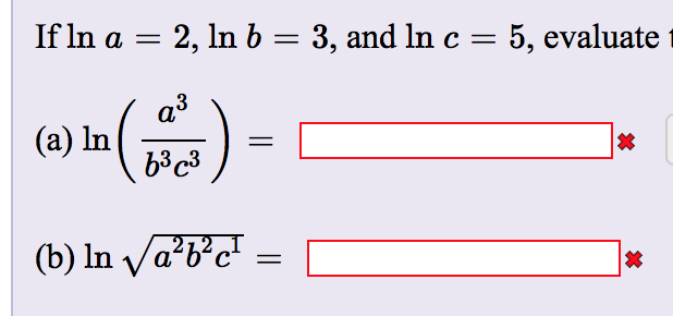 Solved If Ln A = 2, Ln B = 3, And Ln C = 5, Evaluate (a) Ln | Chegg.com