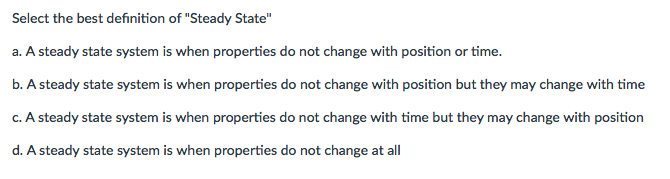 solved-select-the-best-definition-of-steady-state-a-a-chegg