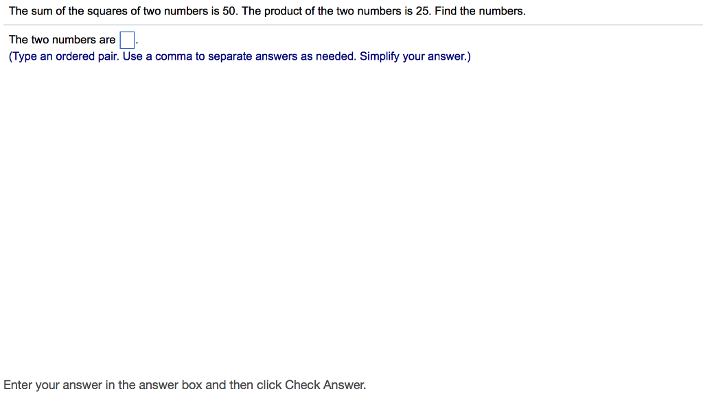 the sum of two numbers is 25 and their quotient is 4