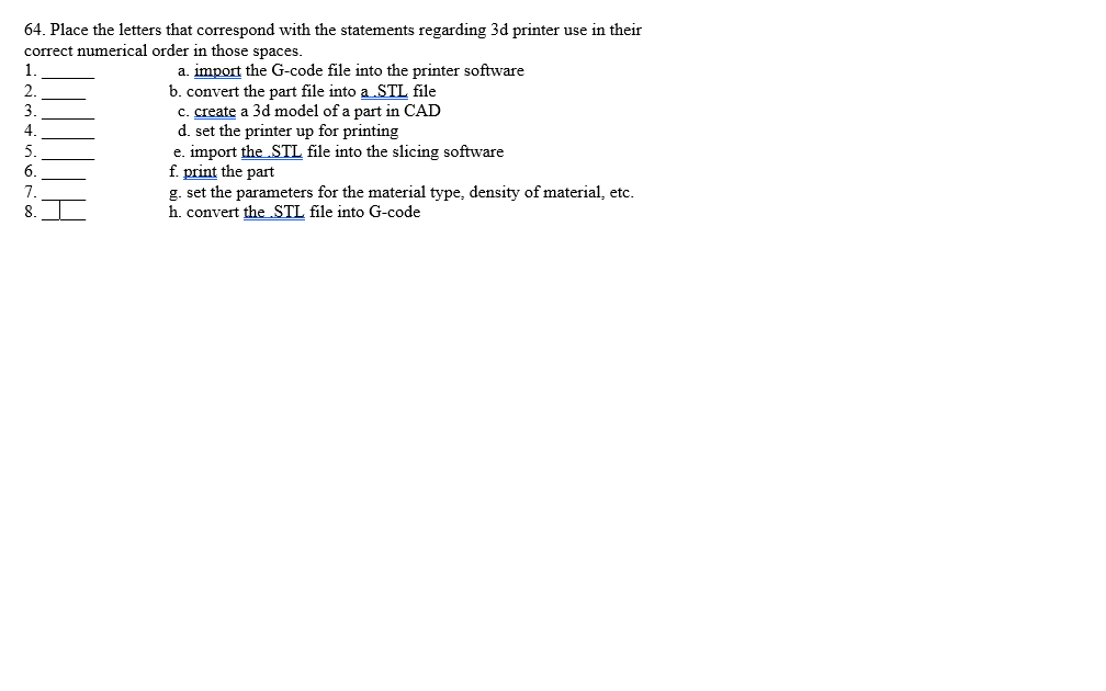 Solved Place the letters that correspond with the statements