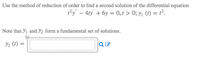 Solved Use the method of reduction of order to find a second | Chegg.com