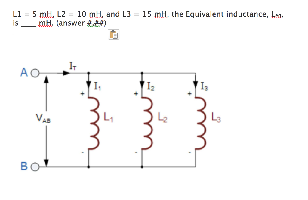 Solved L1 = 5 mH, L2 = 100 mH, and L3 = 15 mH, the | Chegg.com
