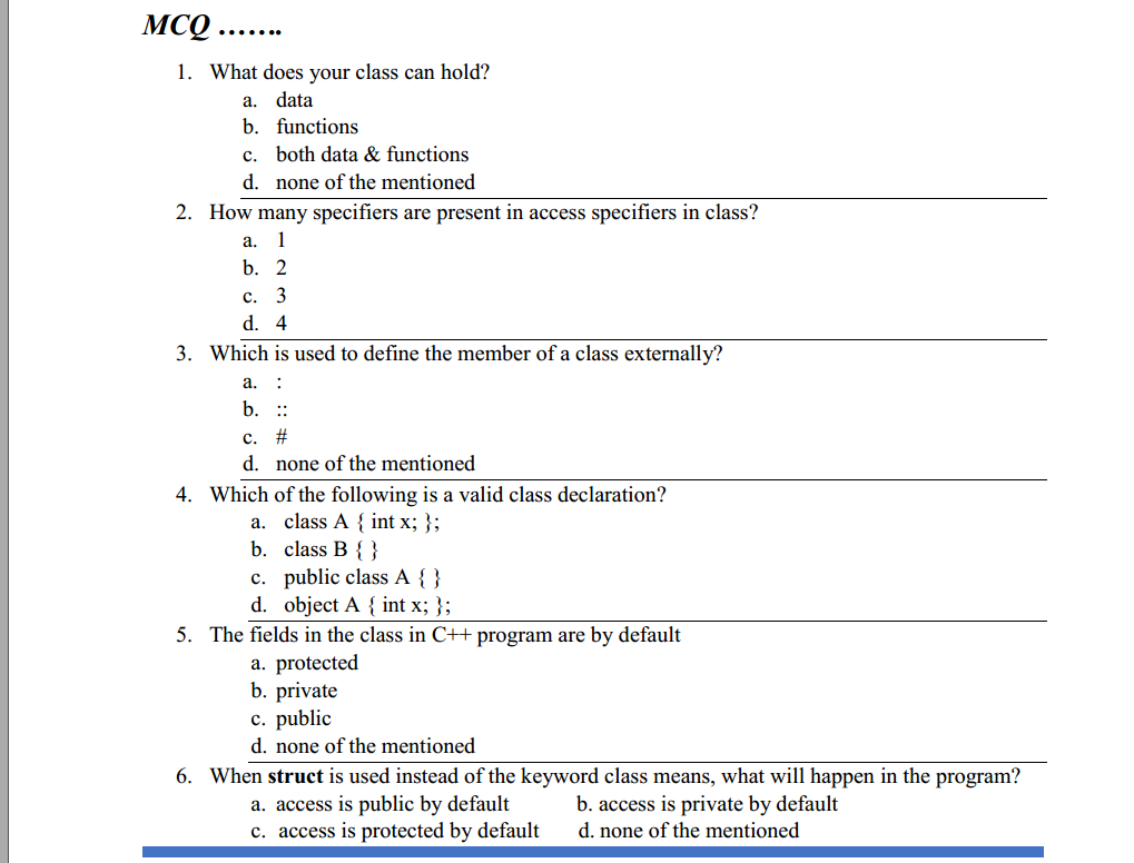 Solved MCQ. 1. What does your class can hold? a. data b.