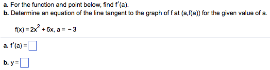 Solved a. For the function and point below, find f'(a) b. | Chegg.com
