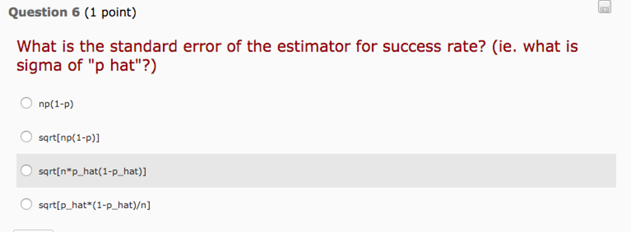 Solved What is the standard error of the estimator for