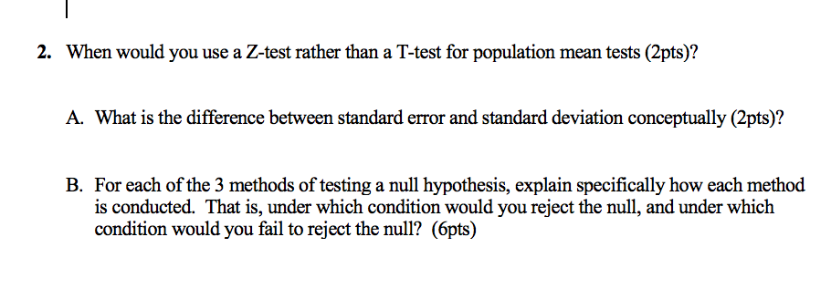 solved-2-when-would-you-use-a-z-test-rather-than-a-t-test-chegg