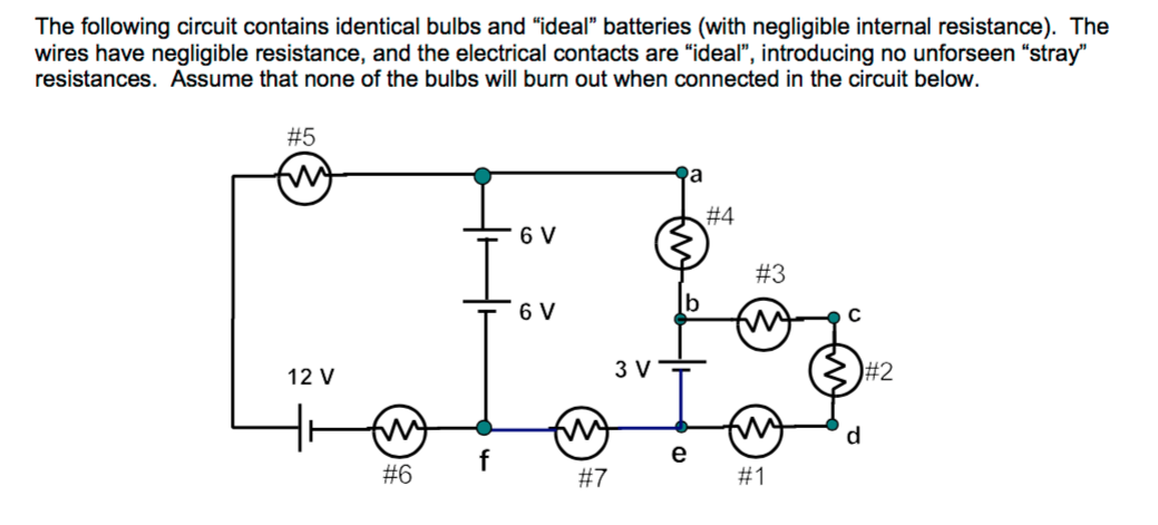 Solved The Following Circuit Contains Identical Bulbs And | Chegg.com