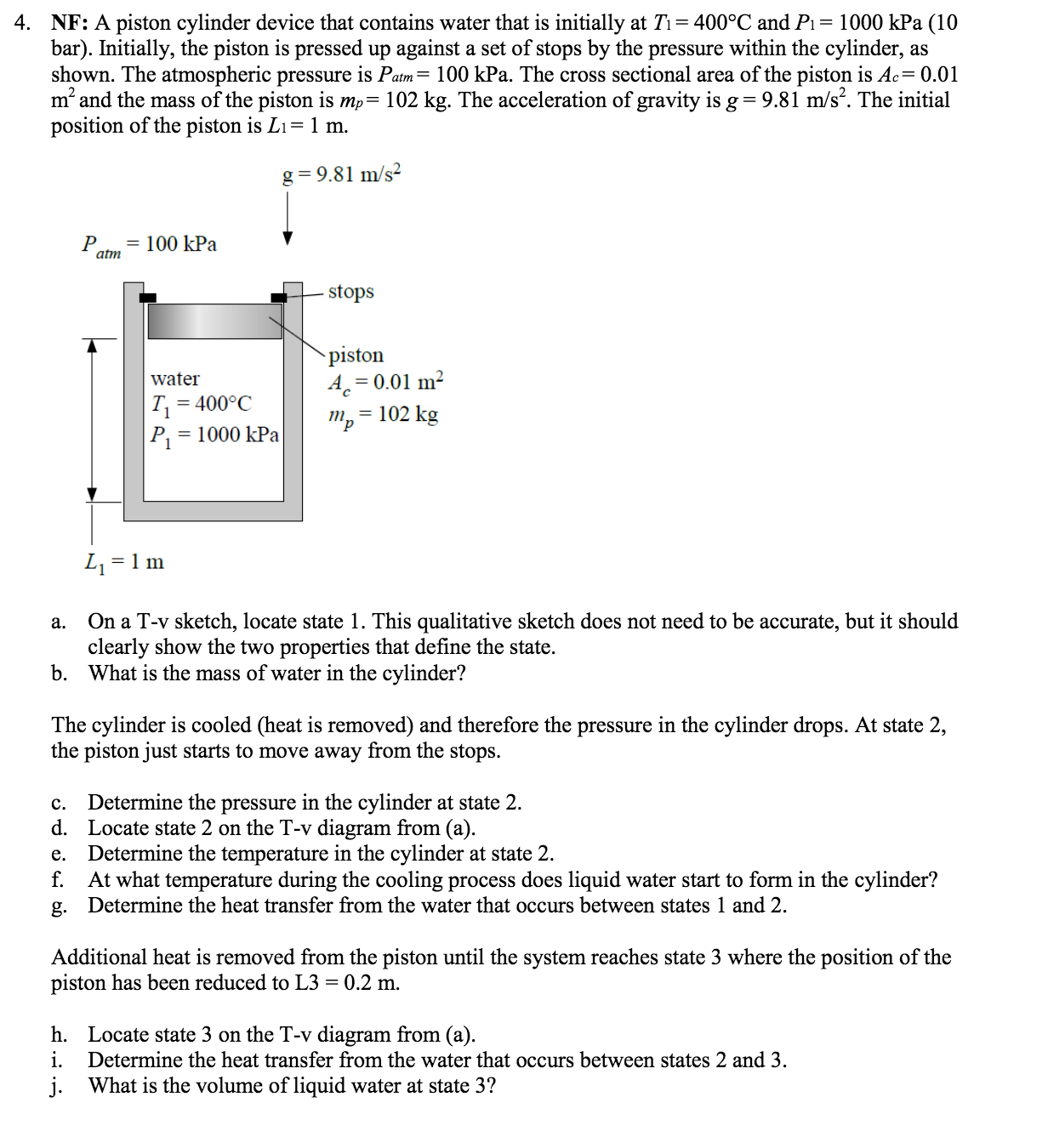 solved-a-frictionless-piston-cylinder-device-contains-10-lbm-of-steam