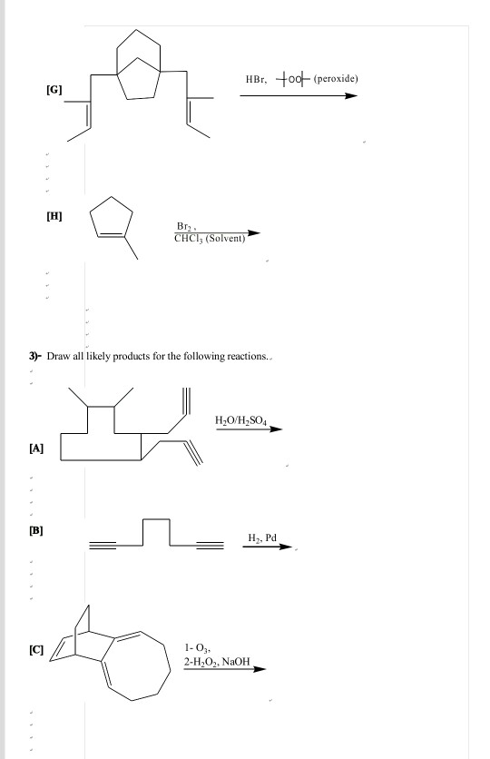 Solved (peroxide) [H Br2 3)- Drawall likely products for the | Chegg.com