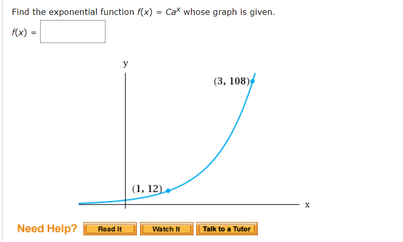 Solved Find The Exponential Function F X Cax Whose Graph Is